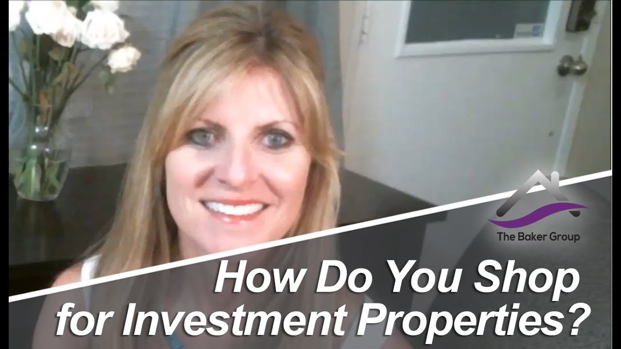 How Do you shop for investment properties